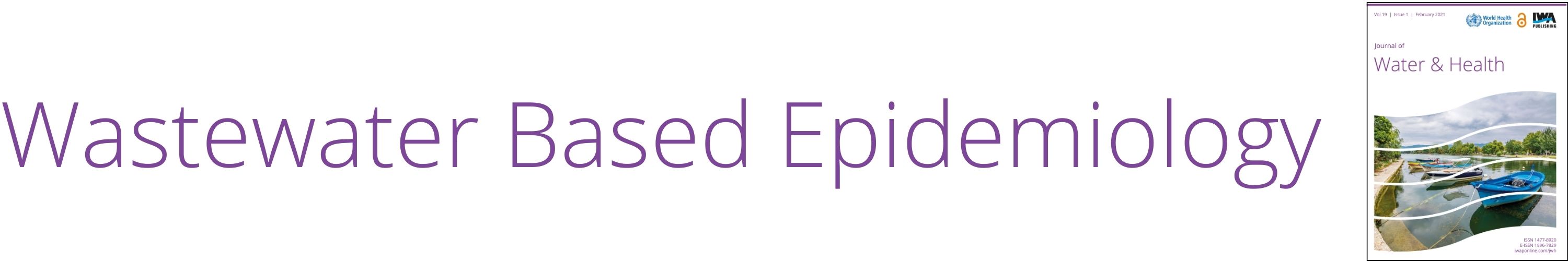 WastewaterBased Epidemiology Journal of Water and Health IWA